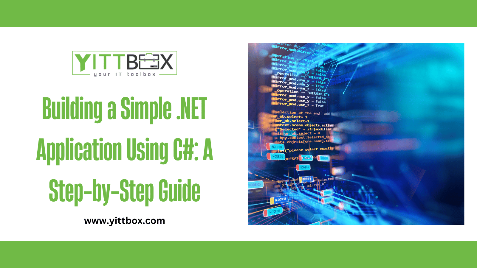Building a Simple .NET Application Using C#: A Step-by-Step Guide