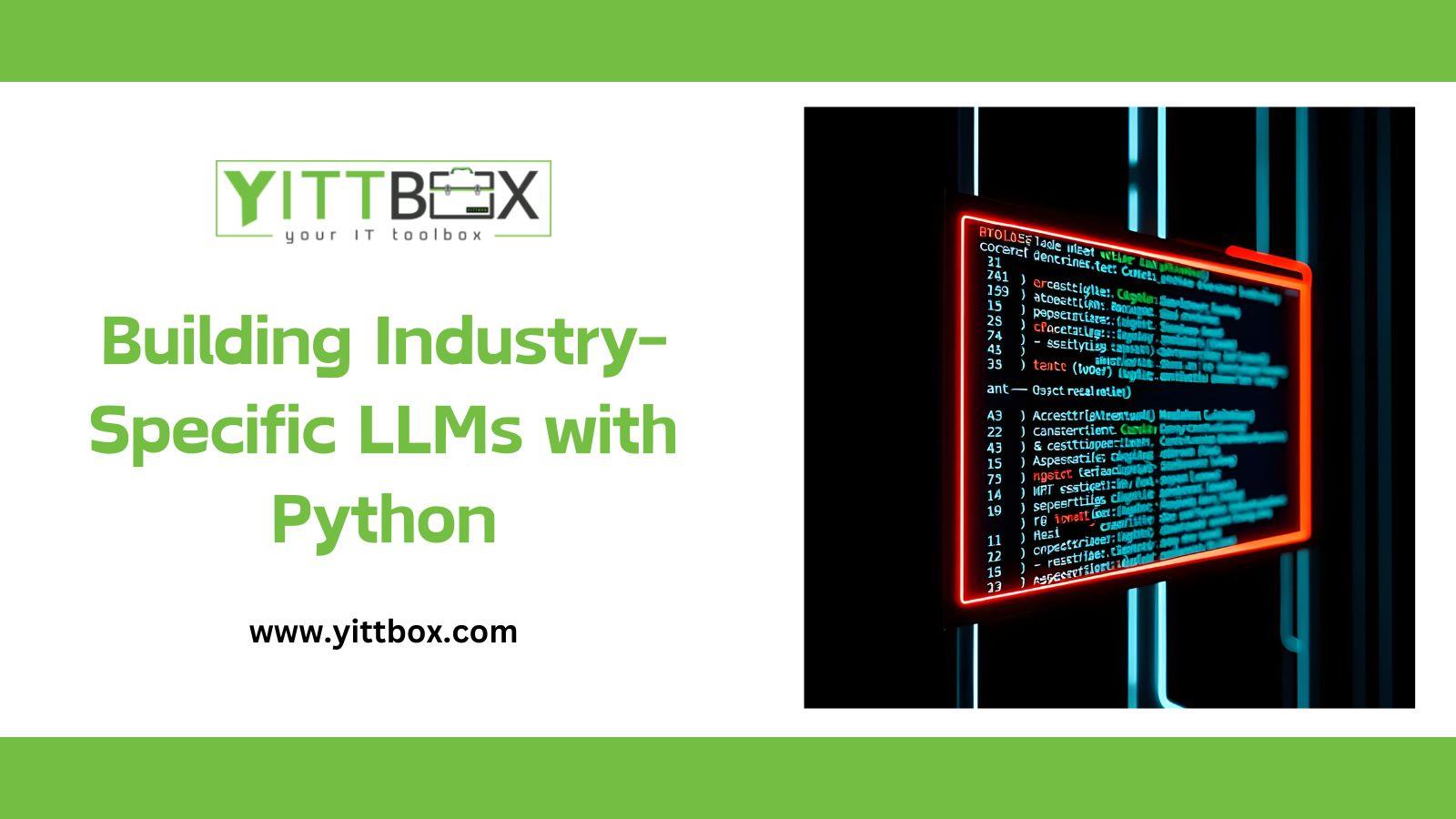 Building Industry-Specific LLMs with Python