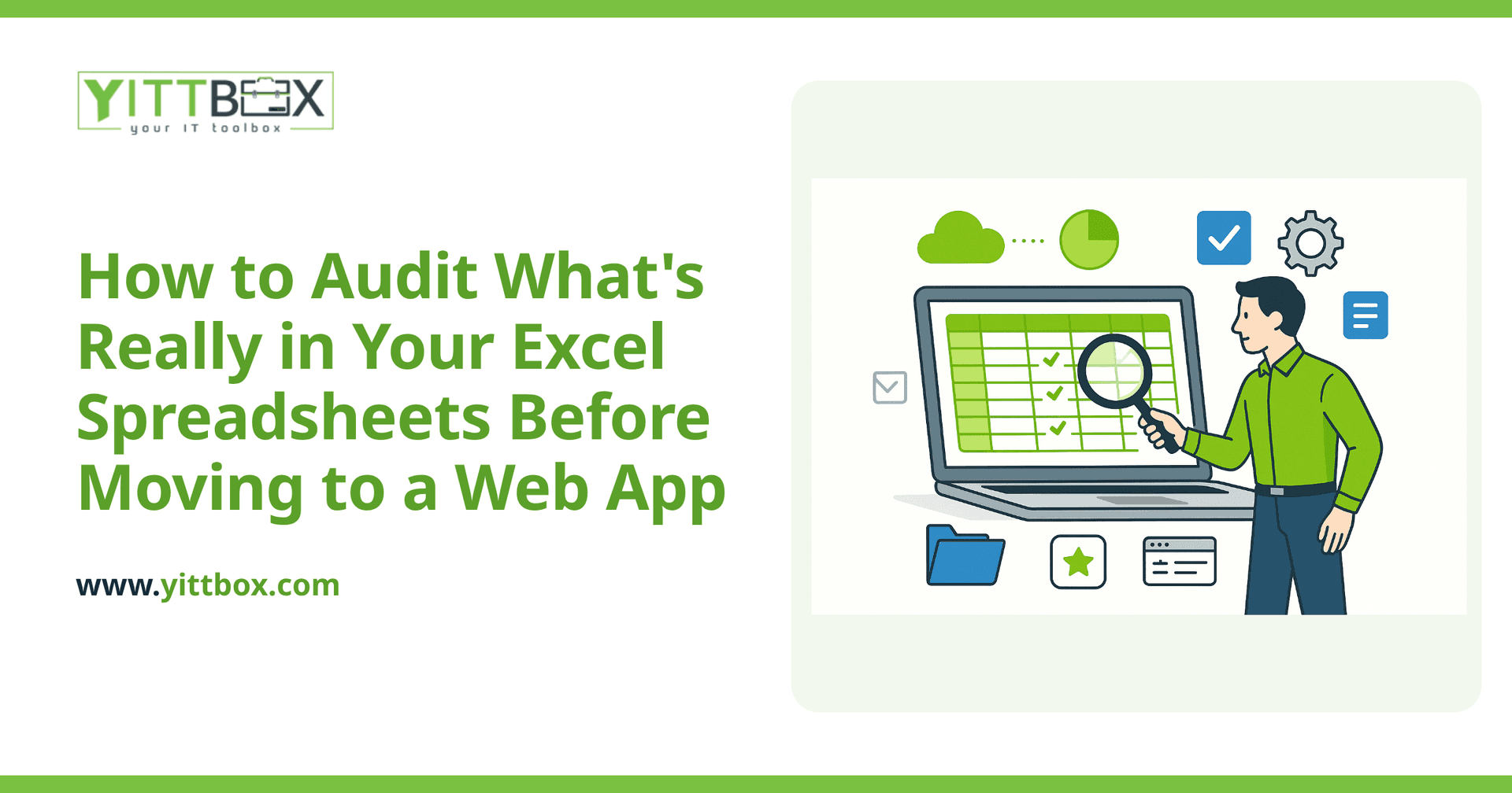 How to Audit What's Really in Your Excel Spreadsheets Before Moving to a Web App