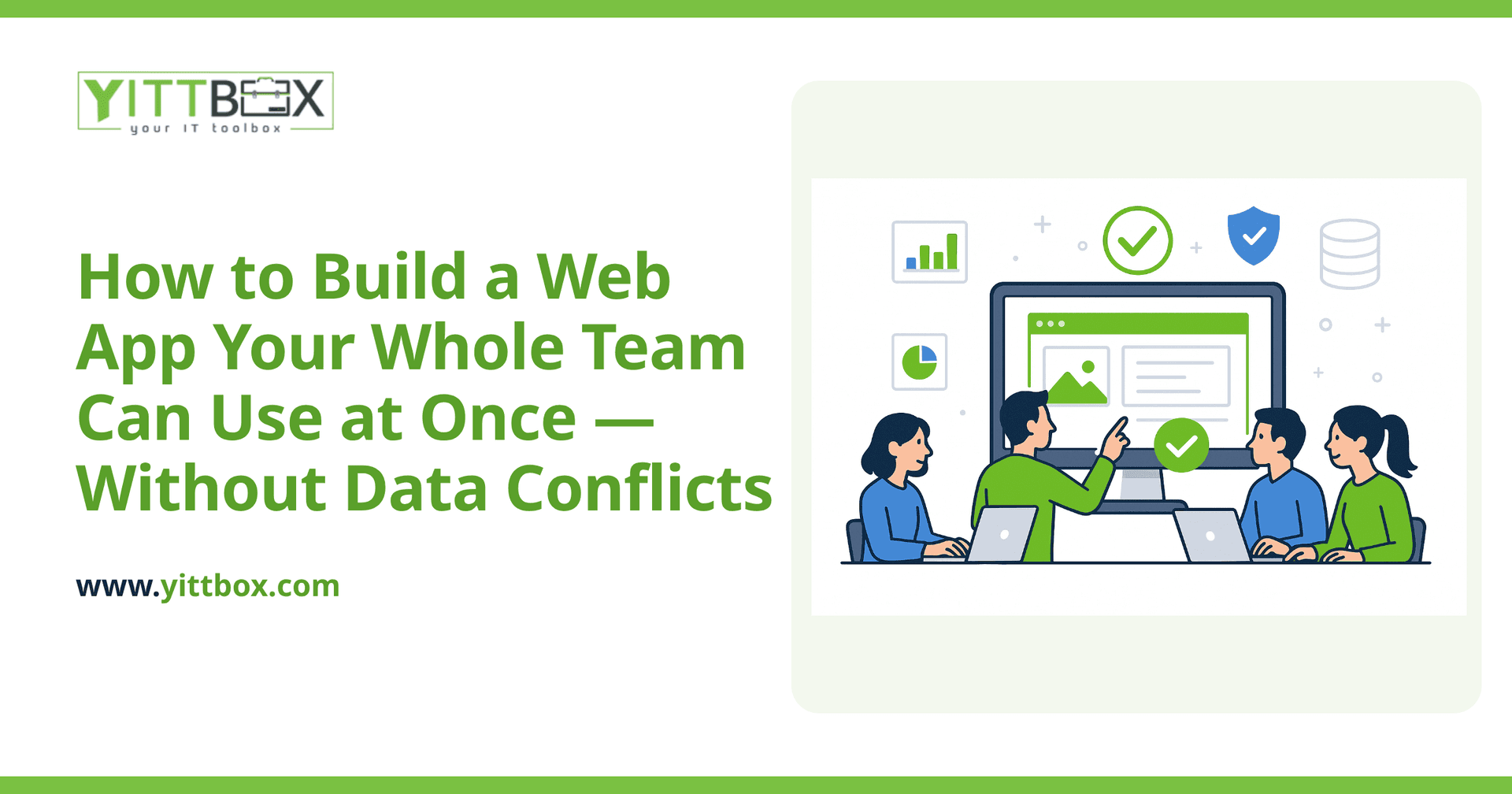 How to Build a Web App Your Whole Team Can Use at Once — Without Data Conflicts