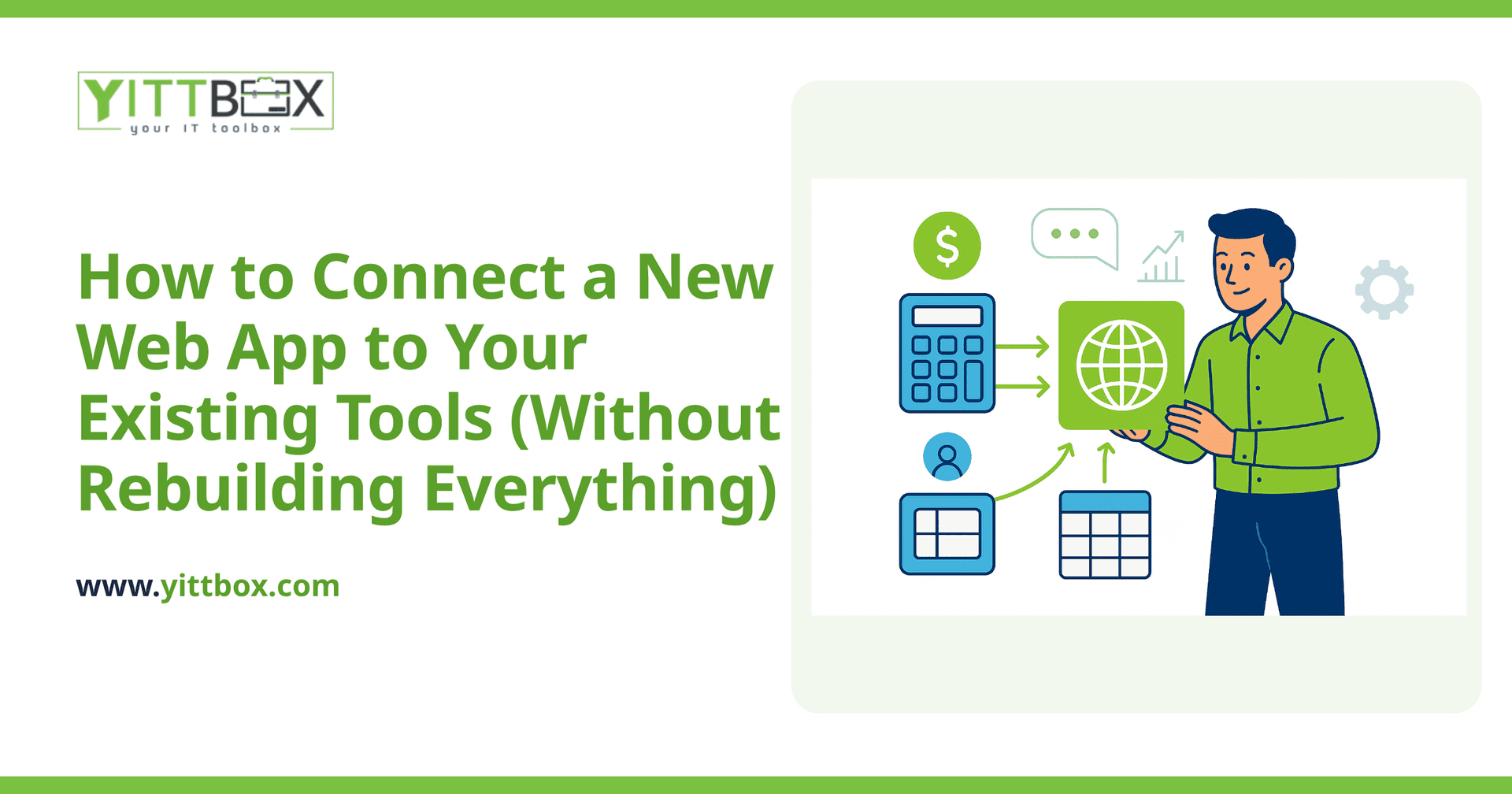 How to Connect a New Web App to Your Existing Tools (Without Rebuilding Everything)