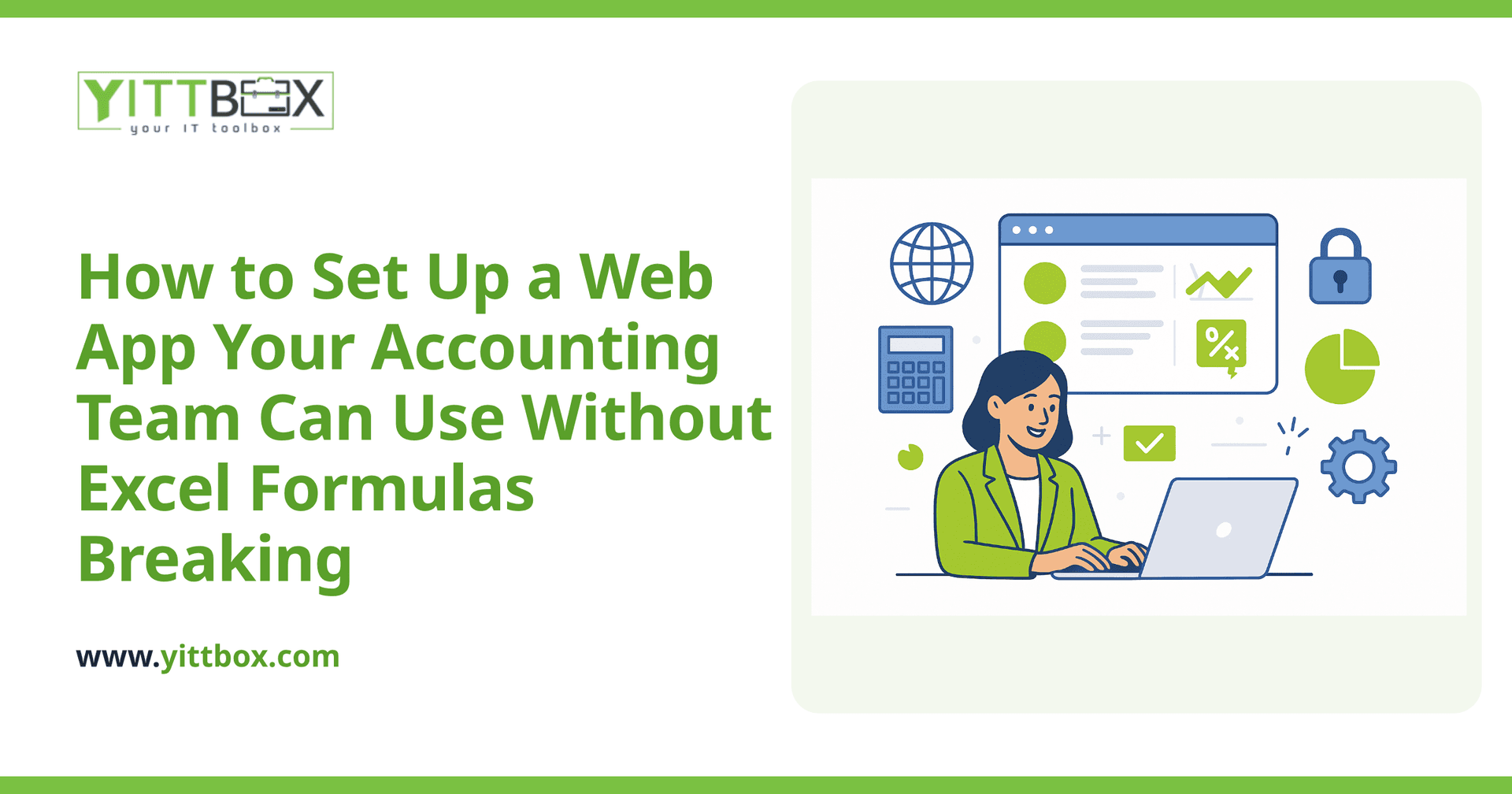 How to Set Up a Web App Your Accounting Team Can Use Without Excel Formulas Breaking