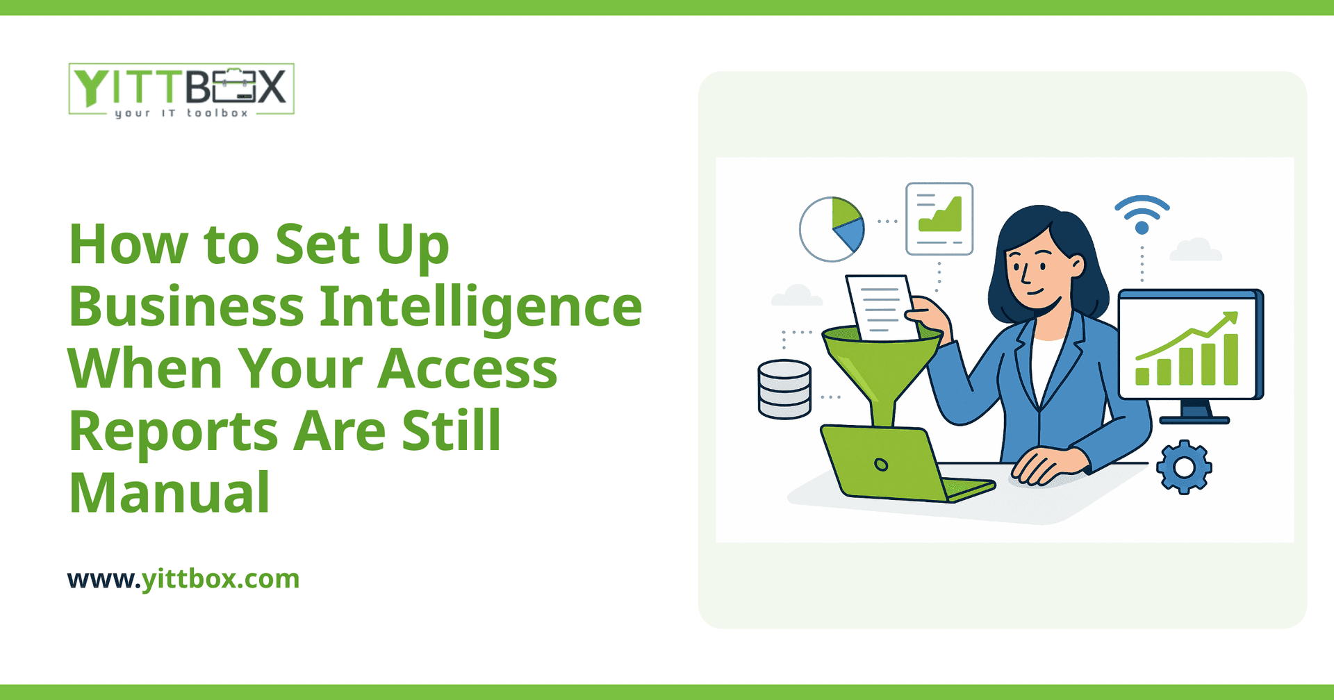 How to Set Up Business Intelligence When Your Access Reports Are Still Manual