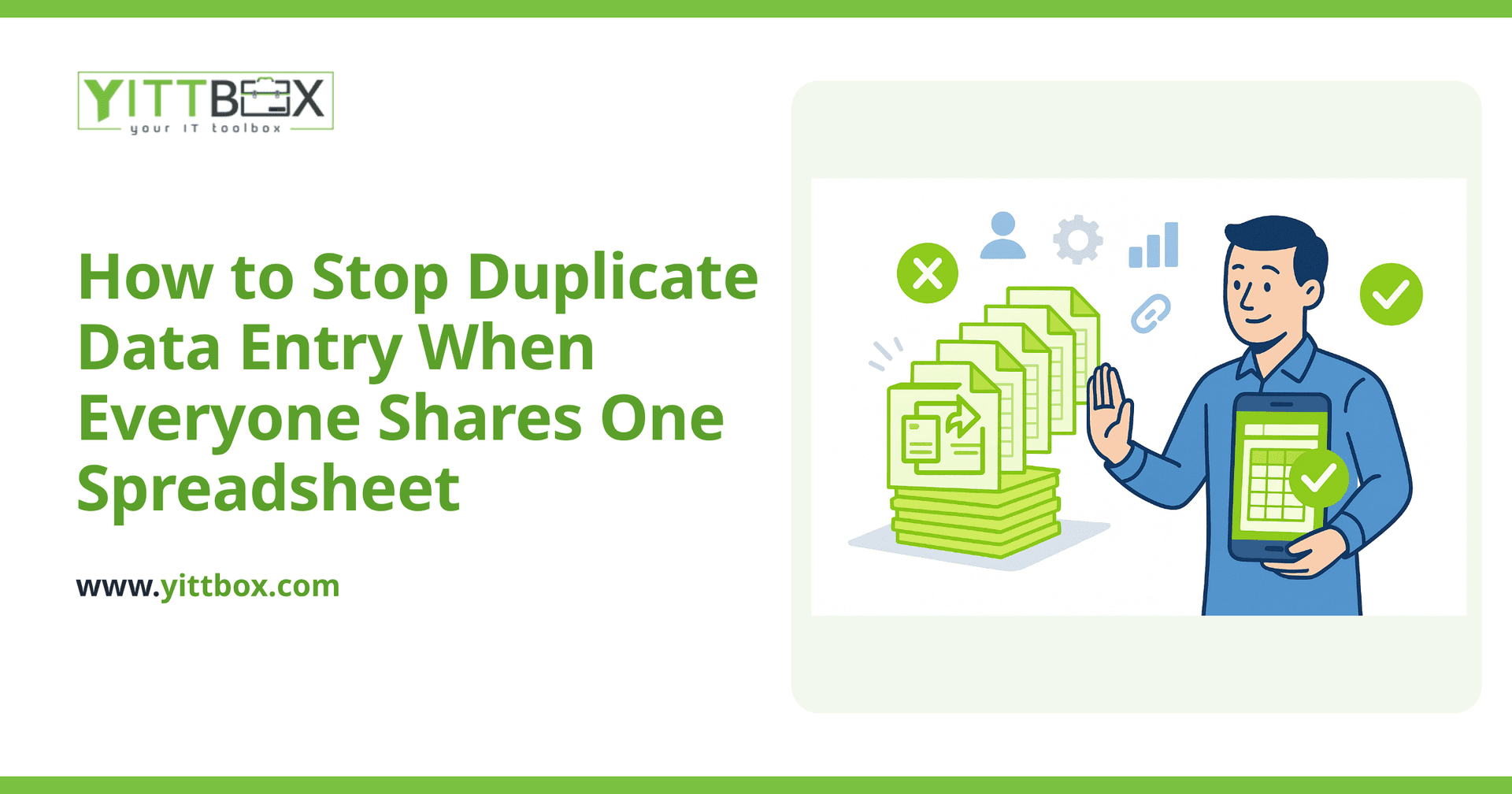 How to Stop Duplicate Data Entry When Everyone Shares One Spreadsheet