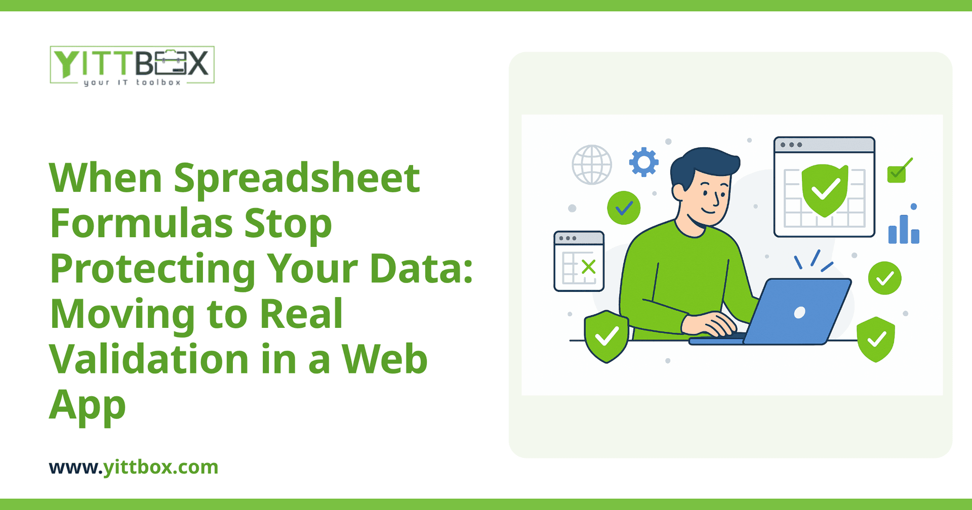When Spreadsheet Formulas Stop Protecting Your Data: Moving to Real Validation in a Web App